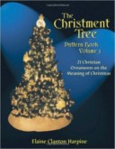 THE CHRISTMENT TREE PATTERN BOOK -- VOLUME 3
